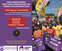 ‘Las experiencias de las resistencias feministas en la Marcha Mundial de las Mujeres', el 26 de octubre en Emakume Txokoa ‘Las experiencias de las resistencias feministas en la Marcha Mundial de las Mujeres', el 26 de octubre en Emakume Txokoa